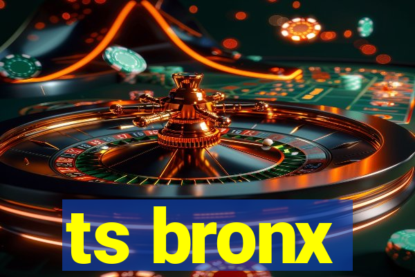 ts bronx